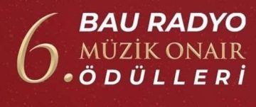 6. BAU RADYO MÜZİKONAİR ÖDÜLLERİ SAHİPLERİNİ BULDU